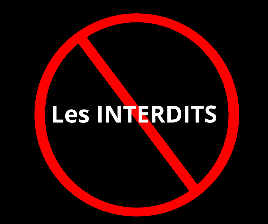 LES INTERDITS